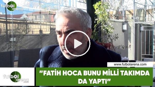 Adnan Aybaba: "Fatih Hoca bunu milli takımda da yaptı"
