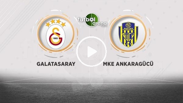 Galatasaray - Ankaragücü maçı sonrası değerlendirmeler ve basın toplantıları
