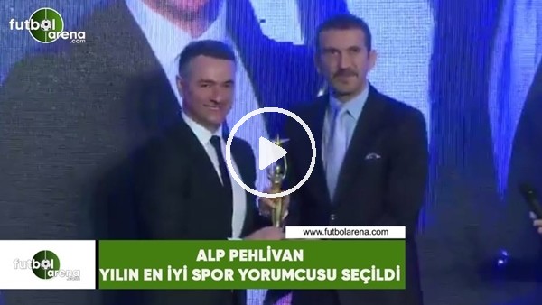 Alp Pehlivan, Yılın En Başarılı Spor Yorumcusu seçildi