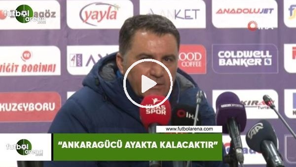 Mustafa Kaplan: "Ankaragücü ayakta kalacaktır"