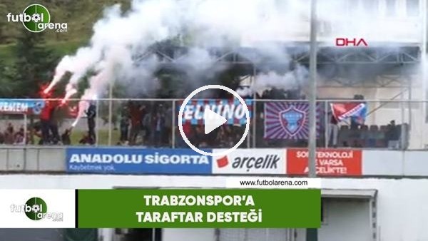 Trabzonspor'a taraftar desteği