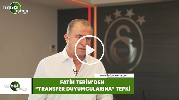 Fatih Terim'den "Transfer duyumcularına" tepki
