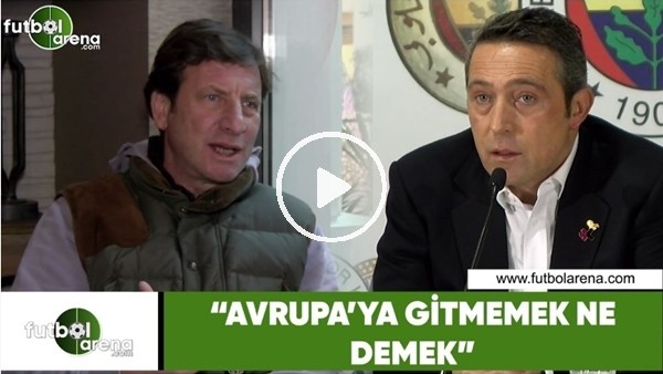 Kaya Çilingiroğlu'ndan Ali Koç'a: "Avrupa'ya gitmemek ne demek"