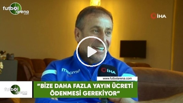 Abdullah Avcı: "Bize daha fazla yayın ücreti ödenmesi gerekiyor"