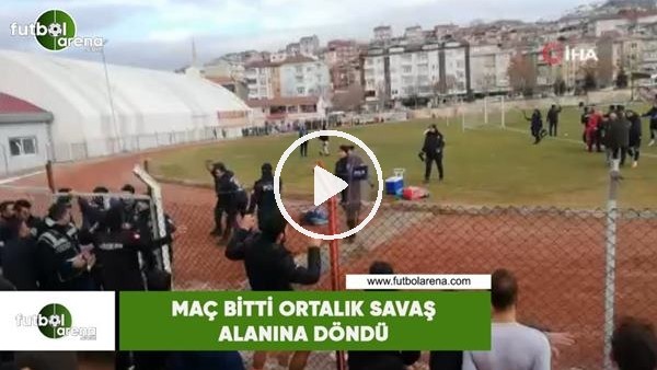 Maç bitti ortalık savaş alanına döndü