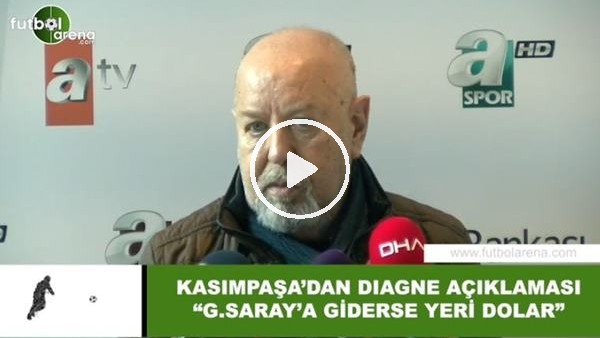 Kasımpaşa'dan Diagne açıklaması: "Galatasaray'a giderse yeri dolar"