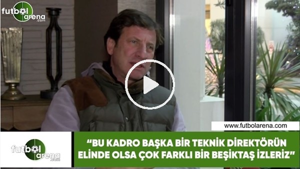 Kaya Çilingiroğlu'ndan Beşiktaş yorumu! "Bu kadro başka bir teknik direktörün elinde olsa...."