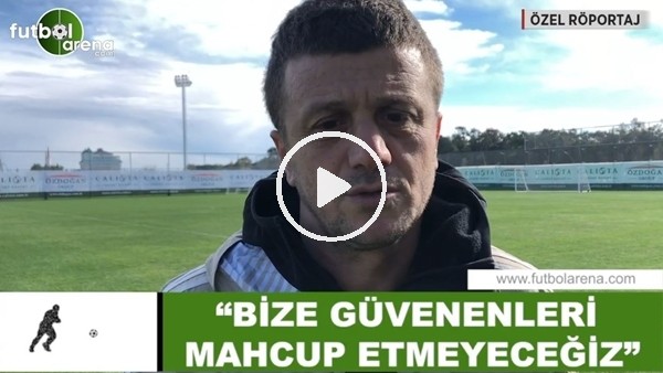 Hakan Keleş: "Bize güvenenleri mahcup etmeyeceğiz"