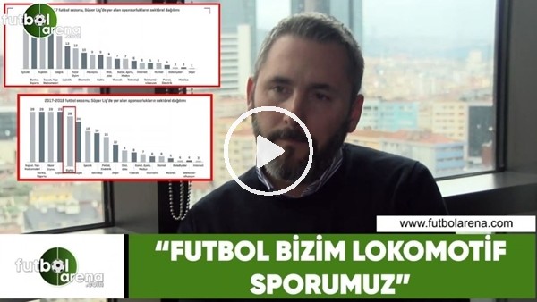 Arda Uysal: "Futbol bizim lokomotif sporumuz"