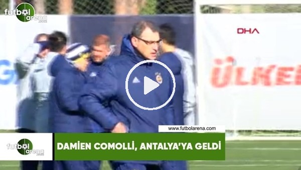 Damien Comolli, Antalya'ya geldi