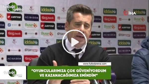 Hüseyin Eroğlu: "Oyuncularıma çok güveniyordum ve kazanacağımıza emindim"