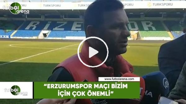 Okan Buruk: "Erzurumspor maçı bizim için çok önemli"