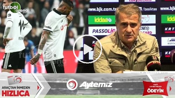 Şenol Güneş: "Rakibin sertliği Quaresma'yı etkiledi ama yanlış yaptı"