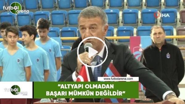 Ahmet Ağaoğlu: "Altyapı olmadan başar münkün değildir"