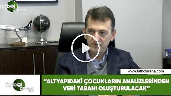 Metin Albayrak: "Altyapıdaki çocukların analizlerinden veri tabanı oluşturulacak"