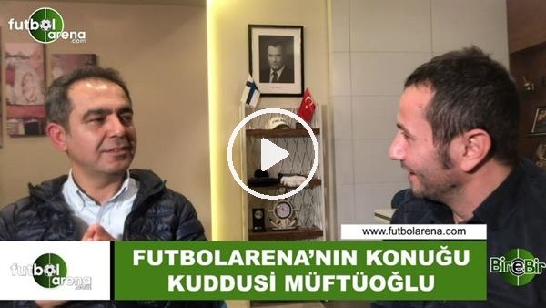 Kuddusi Müftüoğlu: "Eskiden VAR sistemi olsaydı skandal hatalar yapmazdık"