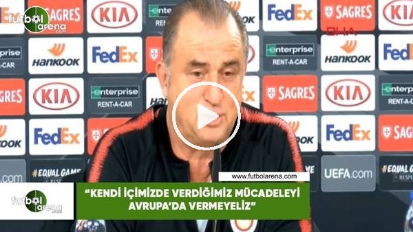 Fatih Terim: "Kendi içimizde verdiğimiz mücadeleyi Avrupa'da vermeliyiz"