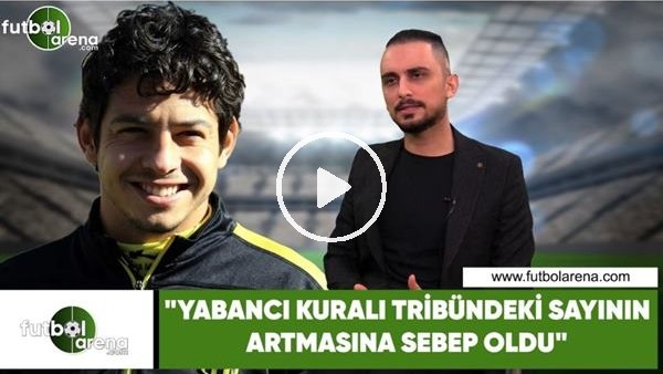 Taner Karaman: "Yabancı kuralı tribündeki sayının artmasına sebep oldu"