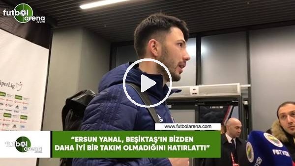 Tolgay Arslan: "Ersun Yanal, Beşiktaş'ın bizden daha iyi bir takım olmadığını hatırlattı"