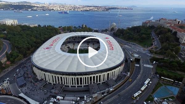 Vodafone Park derbi öncesi havadan görüntülendi