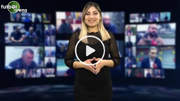 FutbolArena akşam haberleri turu (18 Şubat 2019)