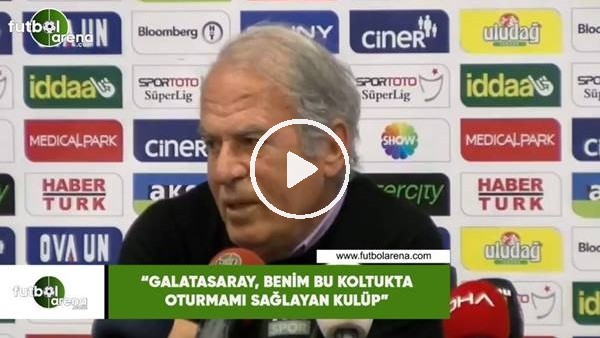 Mustafa Denizli: "Galatasaray, benim bu koltukta oturmamı sağlayan kulüp"