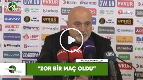 Hikmet Karaman: "Zor bir maç oldu"