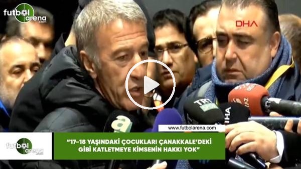Ahmet Ağaoğlu: "17-18 yaşındaki çocuklar Çanakkale'deki gibi katletmeye kimsenin hakkı yok"