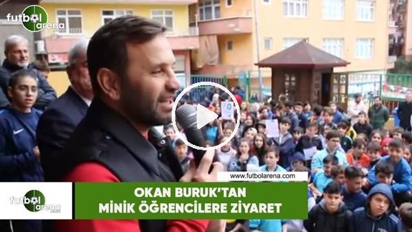 Okan Buruk'tan minik öğrencilere ziyaret