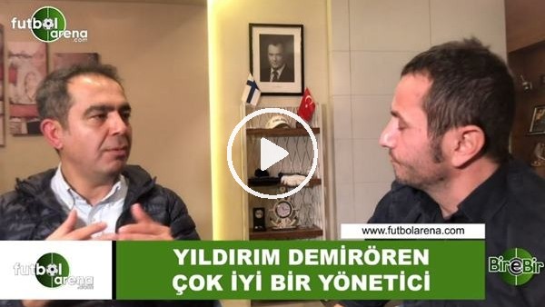 Kuddusi Müftüoğlu: "Yıldırım Demirören iyi bir yönetici"