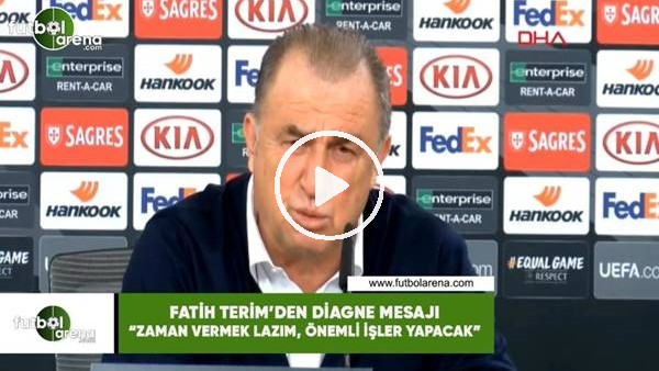 Fatih Terim'den Diagne mesajı! "Zaman vermek lazım, önemli işler yapacak"