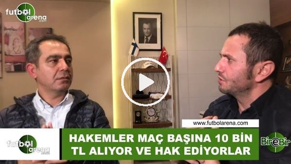 Kuddusi Müftüoğlu: "Hakemler maç başına 10 Bin TL ücret alıyor ve hak ediyor"