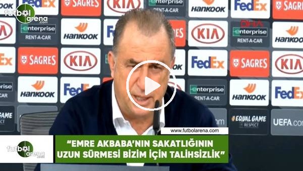 Fatih Terim: "Emre Akbaba'nın sakatlığının uzun sürmesi talihsizlik"