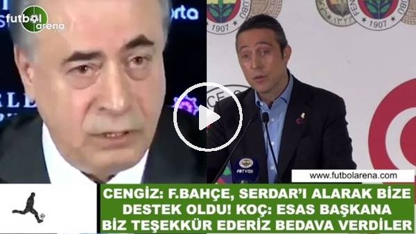Ali Koç'tan Mustafa Cengiz'e "Serdar Aziz ve Tolga Ciğerci" teeşkkürü