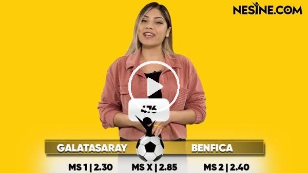 Galatasaray - Benfica TEK MAÇ Nesine'de! TIKLA & OYNA