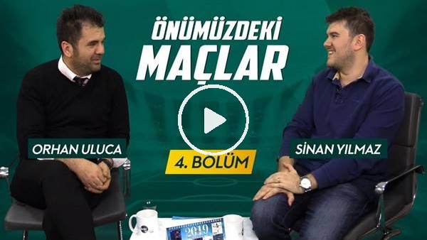 ÖNÜMÜZDEKİ MAÇLAR #4 | ORHAN ULUCA | Lucescu'nun yerine kim gelmeli? Süper Lig şampiyonluk yarışı