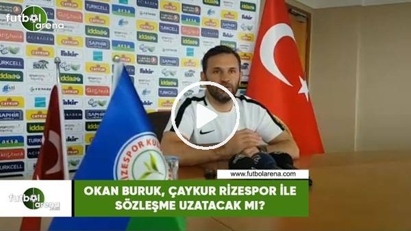Okan Buruk, Çaykur Rizespor ile sözleşme uzatacak mı?