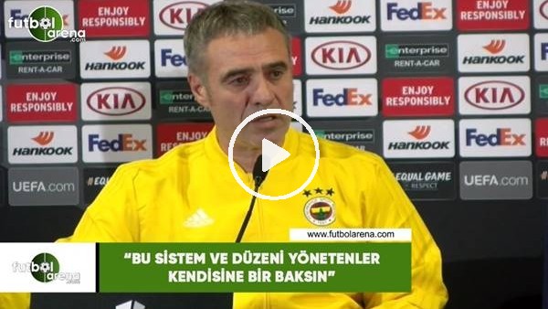 Ersun Yanal: "Bu sistem ve düzeni yönetenler kendisinebir baksın"