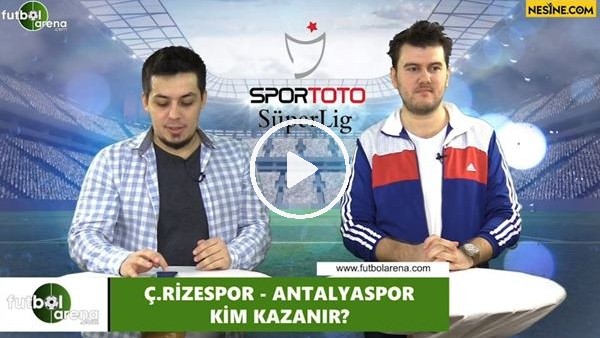 Çaykur Rizespor - Antalyaspor maçını kim kazanır?