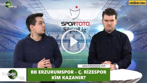 Erzurumspor - Çaykur Rizespor maçını kim kazanır?