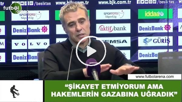 Ersun Yanal: "Şikayet etmiyorum ama hakemlerin gazabına uğradık"