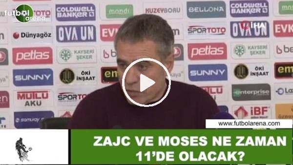 Zajc ve Moses ne zaman 11'de olacak? Ersun Yanal açıkladı...