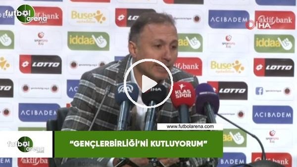 Ahmet Taşyürek: "Gençlerbirliği'ni kutluyorum"