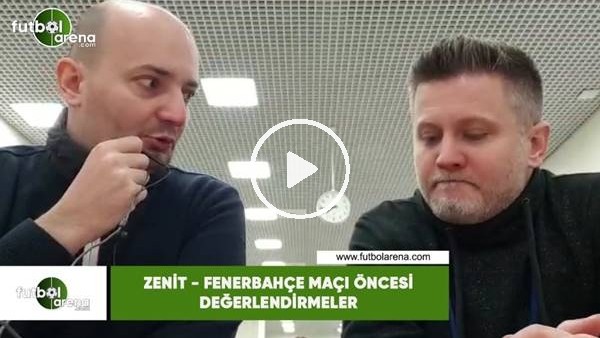 Zenit - Fenerbahçe maçına doğru! Senad Ok ve Volkan Demir aktardı...