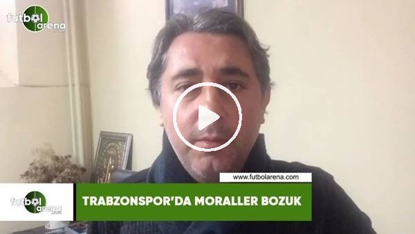 Trabzonspor'da moraller bozuk