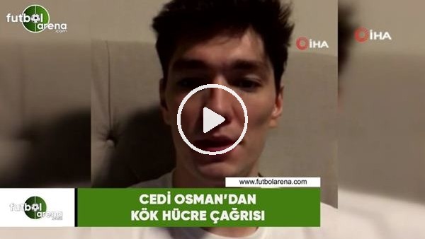 Cedi Osman'dan kök hücre çağrısı
