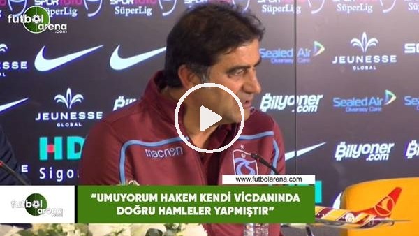 Ünal Karaman: "Umuyorum hakem kendi vicanında doğru hamleler yapmıştır"