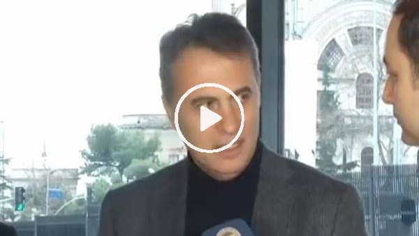 Fikret Orman: "Benfica maçı öncesi Mustafa Cengiz'i arayıp başarılar diledim"