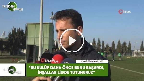 Cem Kavçak: "Bu kulüp daha önce bunu başadı, inşallah bunu başarırız"