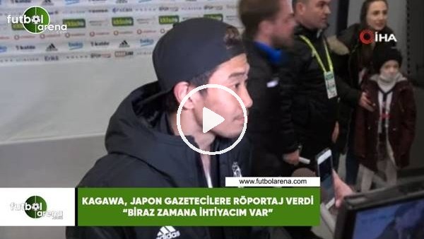 Kagawa, Japon gazetecilere röportaj verdi! "Biraz zamana ihtiyacım var"